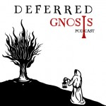 Deferred Gnosis
